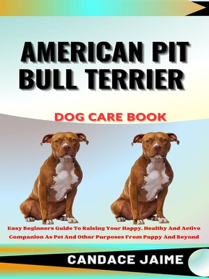cover image of AMERICAN PIT BULL TERRIER  DOG CARE BOOK